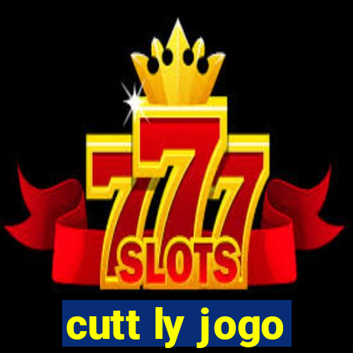 cutt ly jogo